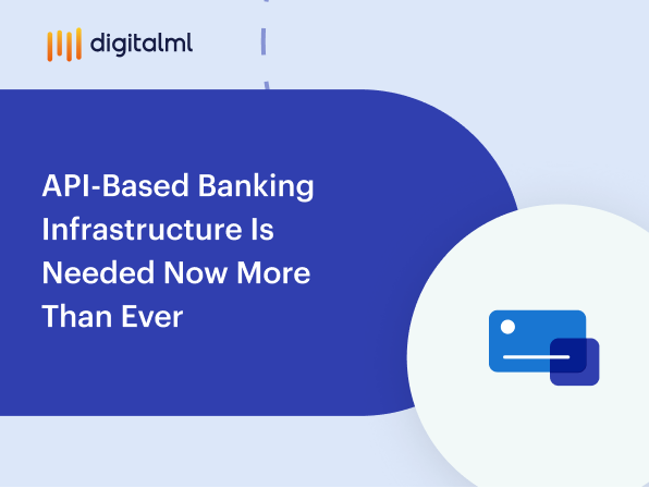 API-Based Banking Infrastructure Is Needed Now More Than Ever